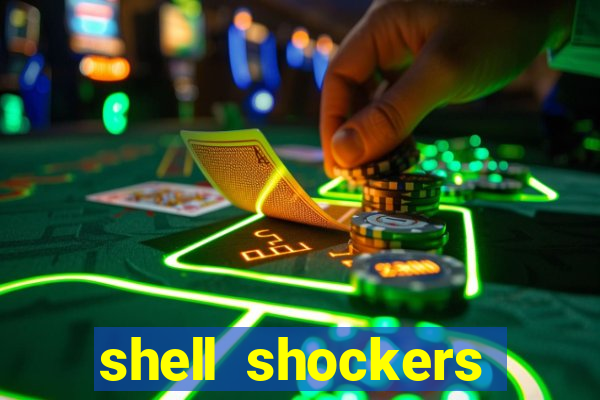 shell shockers unblocked links